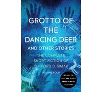 Clifford D. Simak Grotto of the Dancing Deer: & Other Stories Paperback Book Clifford D. Simak Multicolor