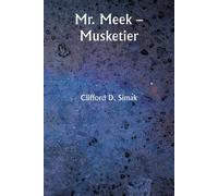 Clifford D. Simak Mr. Meek - Musketier Paperback Book Clifford D. Simak Multicolor