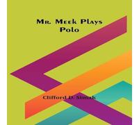 Clifford D. Simak Mr. Meek Plays Polo Paperback Book Clifford D. Simak Multicolor