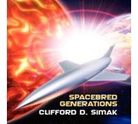 Clifford D. Simak Spacebred Generations Paperback Book Clifford D. Simak Multicolor