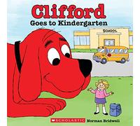 Clifford Goes to Kindergarten (Classic Storybook)