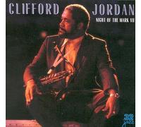 Clifford Jordan - Night of the Mark 7