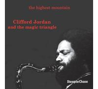 Clifford Jordan & The Magic Triangle - The Highest Mountain
