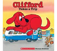 Clifford Takes a Trip (Classic Storybook) (Clifford's Big Ideas)