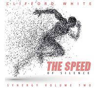 Clifford White - The Speed of Silence