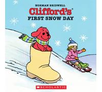 Clifford's First Snow Day (Clifford, the Big Red Dog)