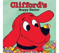 Clifford's Happy Easter (Classic Storybook) (Clifford's Big Ideas)