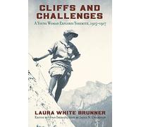 Cliffs and Challenges: A Young Woman Explores Yosemite, 1915-1917