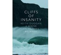 Cliffs Of Insanity : A Winter On Ireland’s Big Waves