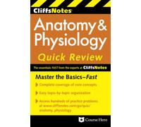 CliffsNotes Anatomy & Physiology Quick Review: 2nd Edition