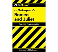 CliffsNotes on Shakespeare's Romeo and Juliet (Cliffsnotes Literature Guides)