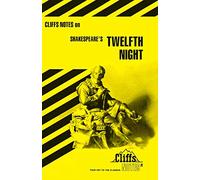 CliffsNotes on Shakespeare's Twelfth Night (CliffsNotes on Literature)