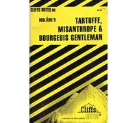 CliffsNotesTM on Moliere′s Tartuffe, The Misanthrope & The Bourgeois Gentleman