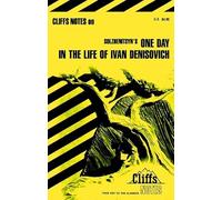 CliffsNotesTM on Solzhenitsyn′s One Day in the Life of Ivan Denisovitch