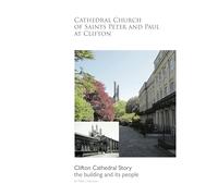 Clifton Cathedral Story - the building and its people
