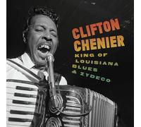 Clifton Chenier - King of Louisiana Blues and Zydeco [VINYL]