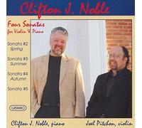 Clifton J. Noble - Four Sonatas for Violin And Piano