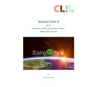 CLIL Science Year 4: Part 1 - Scientists and the scientific method. Matter and states of matter. Water, heat, soil, air and the atmosphere (CLIL Primary School - CLIL Scuola Primaria)