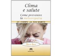 Clima e salute. Come prevenire la metereopatia