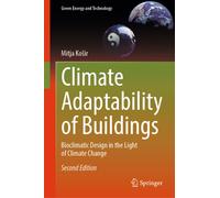 Climate Adaptability of Buildings : Bioclimatic Design in the Light of Climate Change