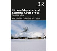 Climate Adaptation and Resilience Across Scales: From Buildings to Cities