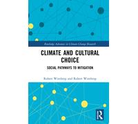 Climate and Cultural Choice : Social Pathways to Mitigation