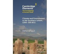 Climate and Environment in the Southern Levant, 1300-300 BCE (Elements in The Archaeology of Ancient Israel)