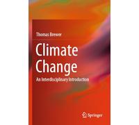 Climate Change: An Interdisciplinary Introduction