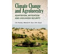 Climate Change and Agroforestry: Adaptation, Mitigation and Livelihood Security