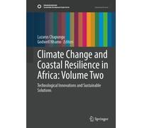 Climate Change and Coastal Resilience in Africa: Volume Two: Technological Innovations and Sustainable Solutions (Sustainable Development Goals Series)