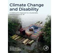 Climate Change and Disability: A Collaborative Approach to a Sustainable Future