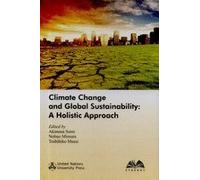 Climate change and global sustainability; A holistic approach
