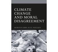 Climate Change and Moral Disagreement