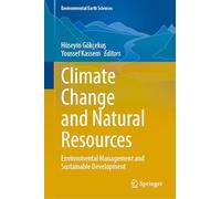 Climate Change and Natural Resources: Environmental Management and Sustainable Development (Environmental Earth Sciences)