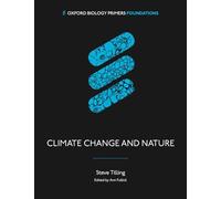 Climate Change and Nature: A Biological Perspective – Oxford Biology Primers