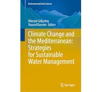 Climate Change and the Mediterranean: Strategies for Sustainable Water Management (Environmental Earth Sciences)