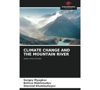 CLIMATE CHANGE AND THE MOUNTAIN RIVER: water and climate