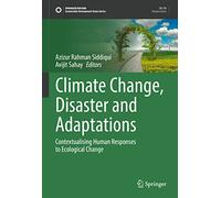 Climate Change, Disaster and Adaptations: Contextualising Human Responses to Ecological Change (Sustainable Development Goals Series)