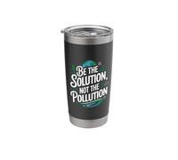 Climate Change Earth Day - Be The Solution Not The Pollution Stainless Steel Insulated Tumbler