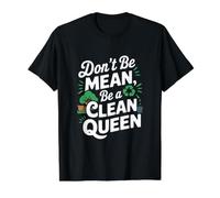 Climate Change Earth Day - Don't Be Meant Be A Clean Queen Value Graphic T-Shirt, Men, Black, S