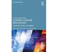 Climate Change Education: Knowing, Doing and Being – Routledge Research in Education