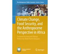 Climate Change, Food Security, and the Anthropocene Perspective in Africa