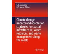 Climate change impacts and adaptation strategies for coastal infrastructure, water resources, and waste management along the coasts
