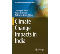 Climate Change Impacts in India (Earth and Environmental Sciences Library)
