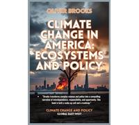 Climate Change in America: Ecosystems and Policy: 1 (Climate Change and Policy)