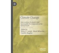 Climate Change: Intervention Strategies and Sustainable Development in the Global South