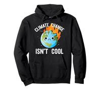 CLIMATE CHANGE IS NOT COOL Sad Earth on Fire Meme Pullover Hoodie