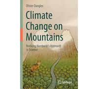 Climate Change on Mountains: Reviving Humboldt’s Approach to Science
