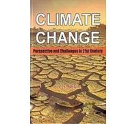 Climate Change: Perspective and Challenges in 21st Century
