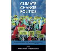 Climate Change Politics: Communication and Public Engagement